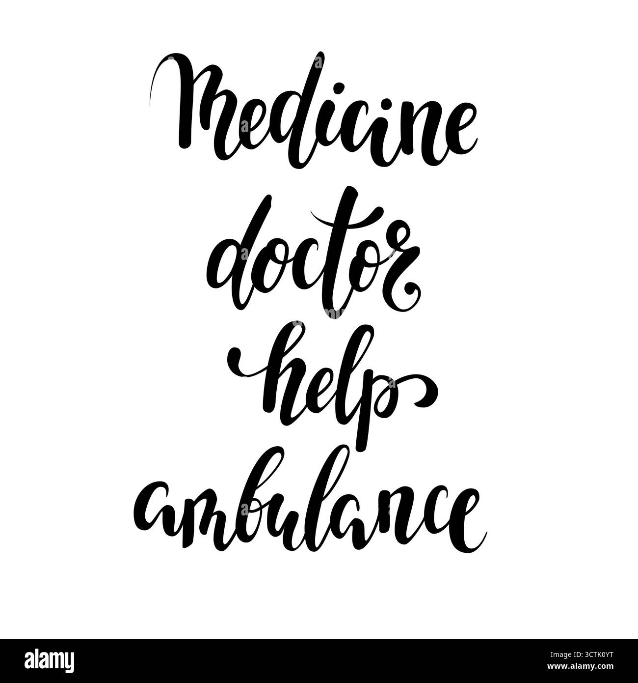 Medicine, doctor, help, ambulance. Hand drawn brush pen lettering ...
