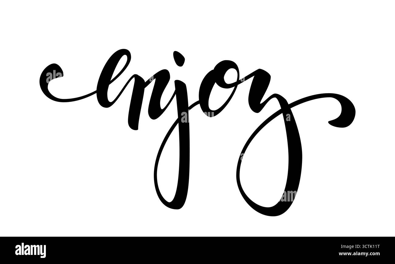 lettering inspirational poster Enjoy. Hand drawn brush pen lettering ...