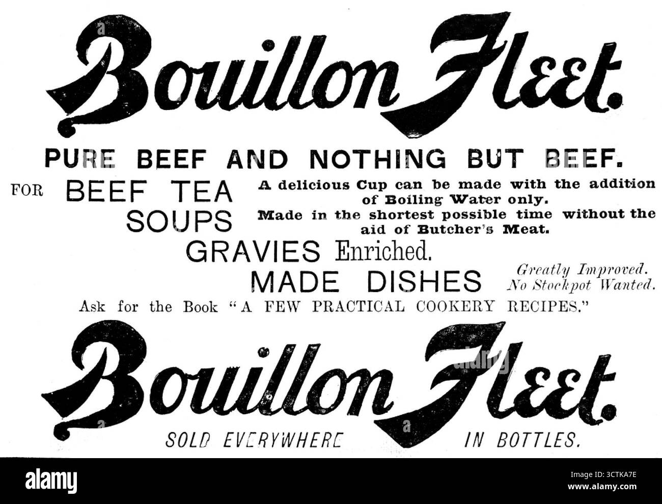Advertisement for Bouillon Fleet, 1890. 'PURE BEEF AND NOTHING BUT BEEF. FOR BEEF TEA - SOUPS - GRAVIES - Enriched MADE DISHES - A delicious Cup can be made with the addition of Boiling Water only. Made in the shortest possible time without the aid of Butcher's Meat. Greatly Improved. No Stockpot Wanted. Ask for the Book "A FEW PRACTICAL COOKERY RECIPES." SOLD EVERYWHERE IN BOTTLES'. From "Illustrated London News", 1890. Stock Photo
