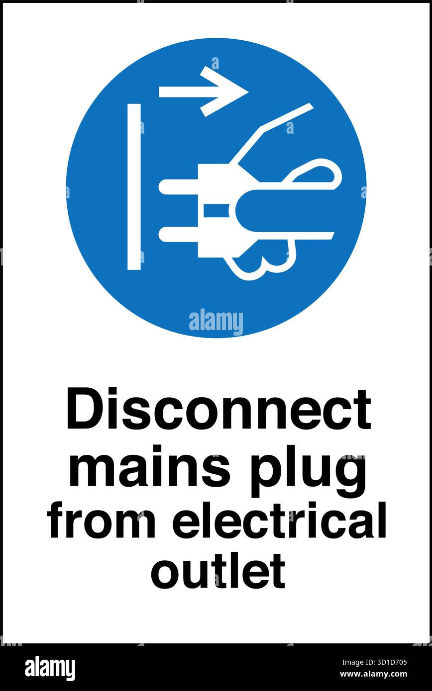 Safety Sign – Disconnect Mains Plug From Electrical Outlet reminds ...