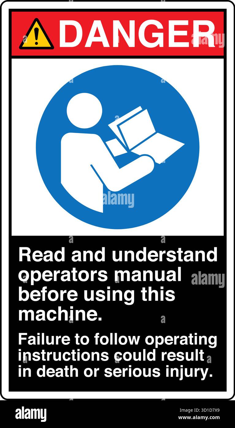 Safety Sign – Refer to Instruction Manual reminds operators to read and ...