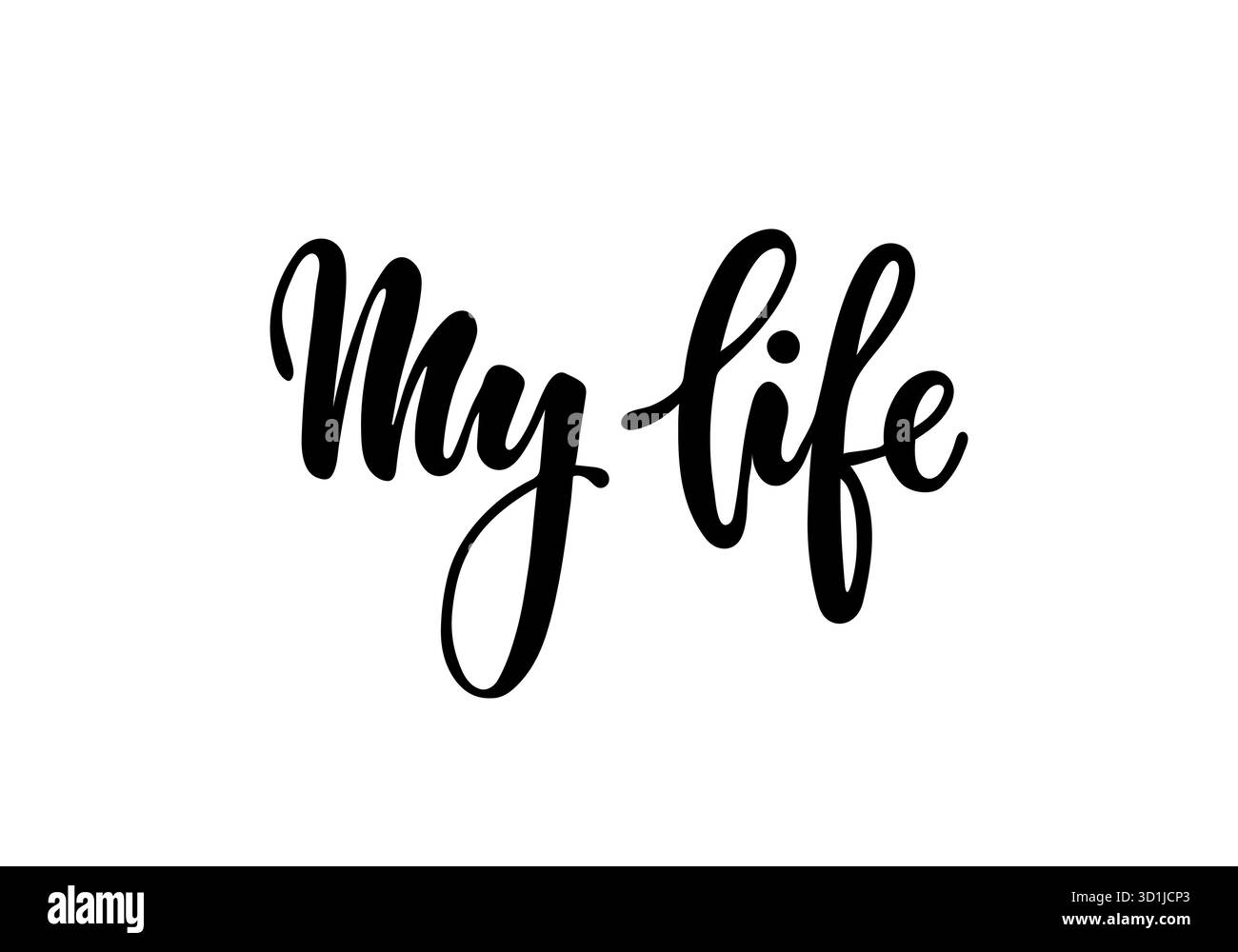 lettering poster My life text. Inspirational and motivational quotes ...