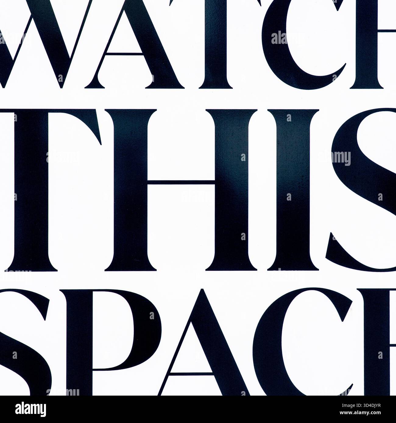 Watch this space abstract of capital letters Stock Photo
