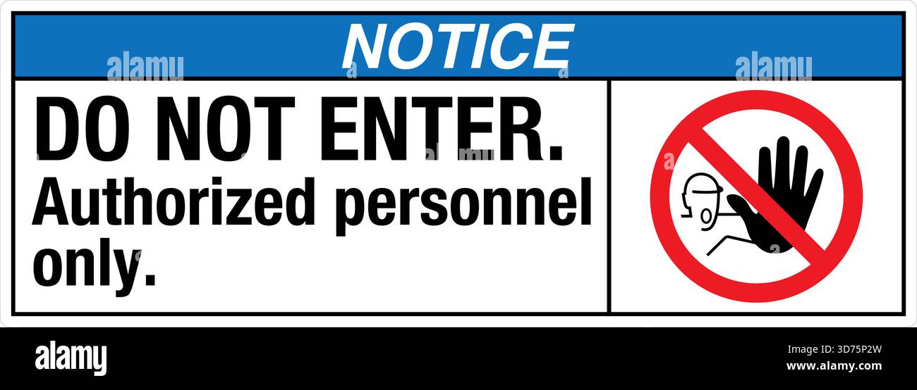 Safety Warning / Prohibition Sign – Do Not Enter clearly indicates No ...