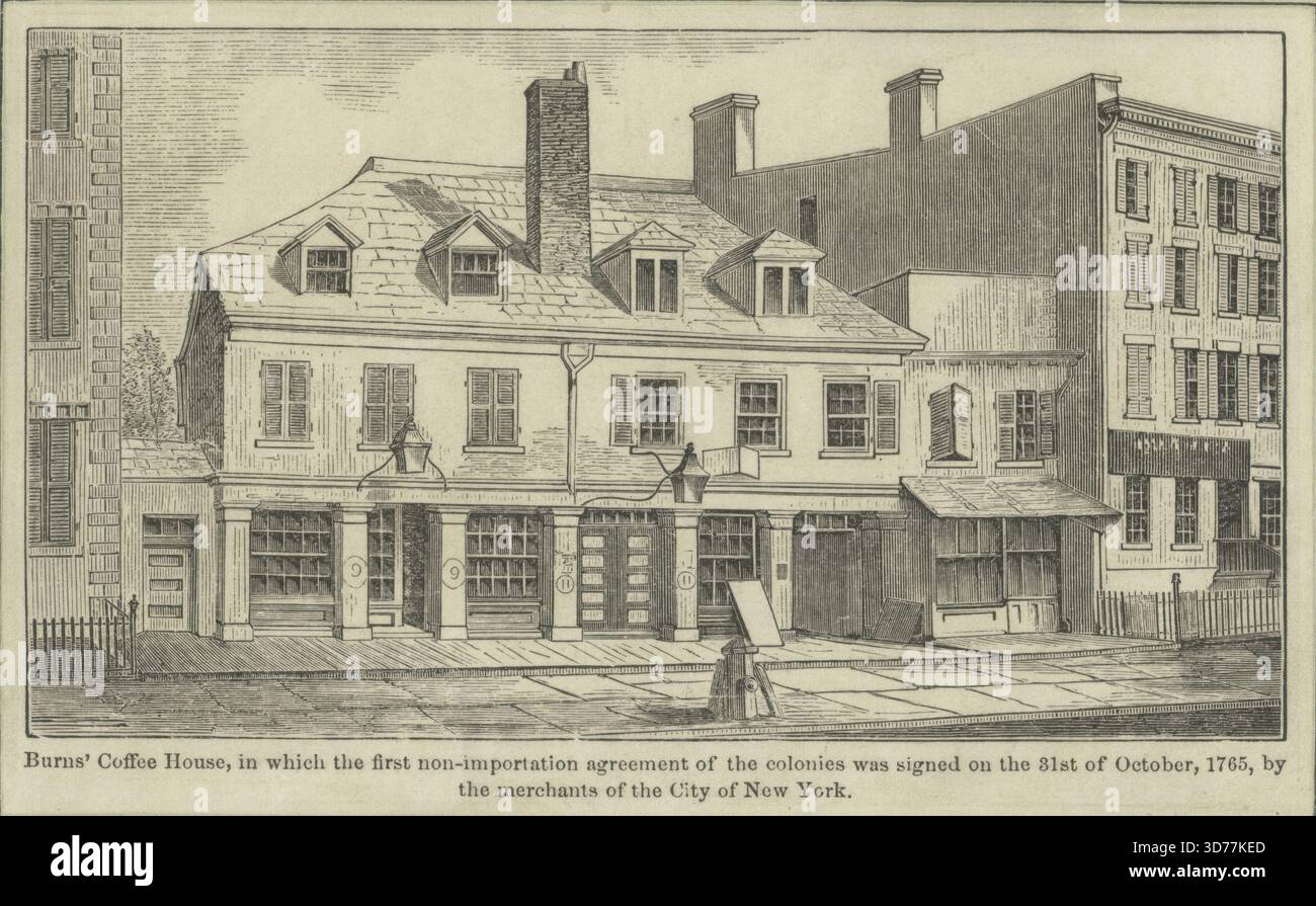Burns' Coffee House, where the first non-importation agreement of the ...