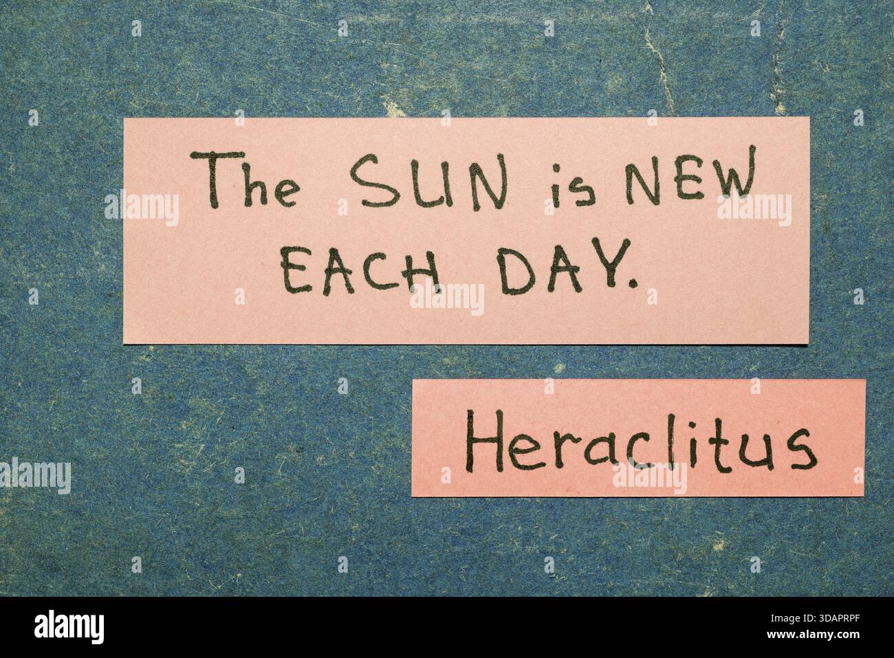 Sun is new each day - ancient Greek philosopher Heraclitus quote ...