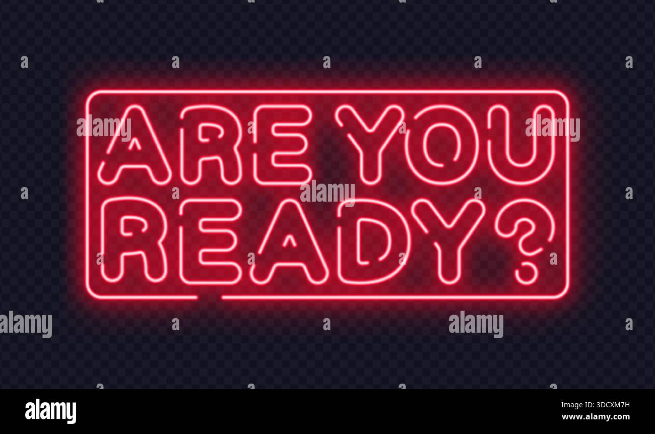 Strong Rhett Neon Red neon are you ready sign with bold lettering, created for motivation ...