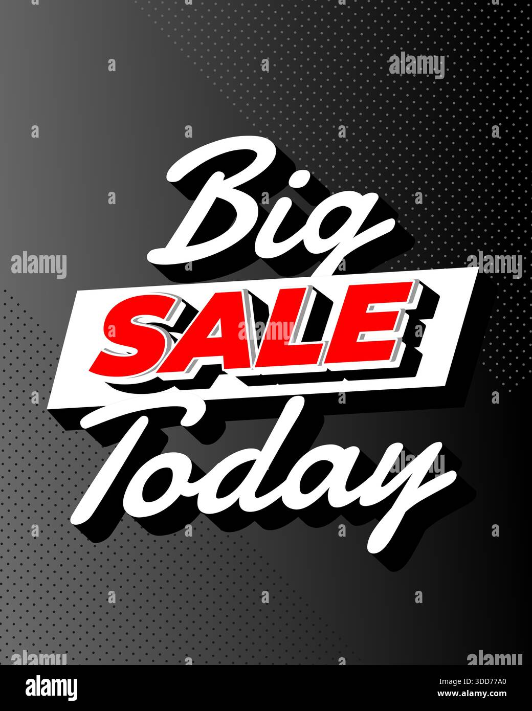 Bold text graphic with Big Sale Today in red and white on a black gradient background. - Stock Image