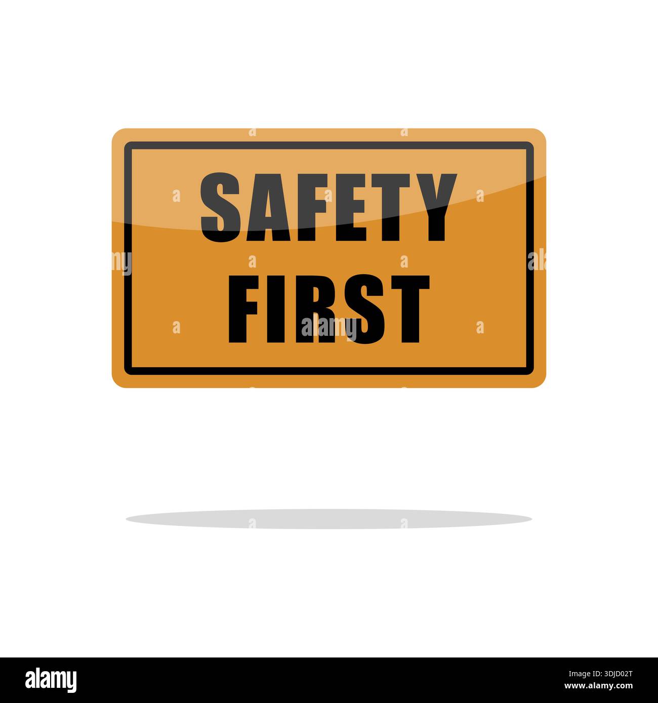 Safety first text. Orange rectangle plate. Caution alert Vector. Protection signal label. Stock Vector