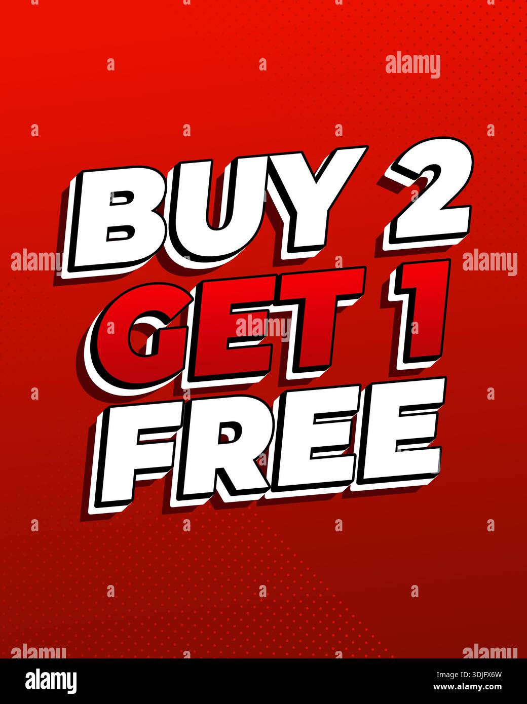Bold red promotional graphic with Buy 2 Get 1 Free text in a white and black shadow. - Stock Image