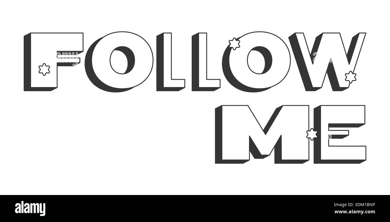 Follow me bold black and white 3D text Stock Vector