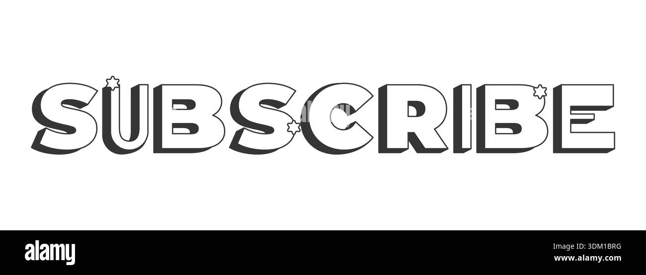 Subscribe bold black and white 3D text Stock Vector