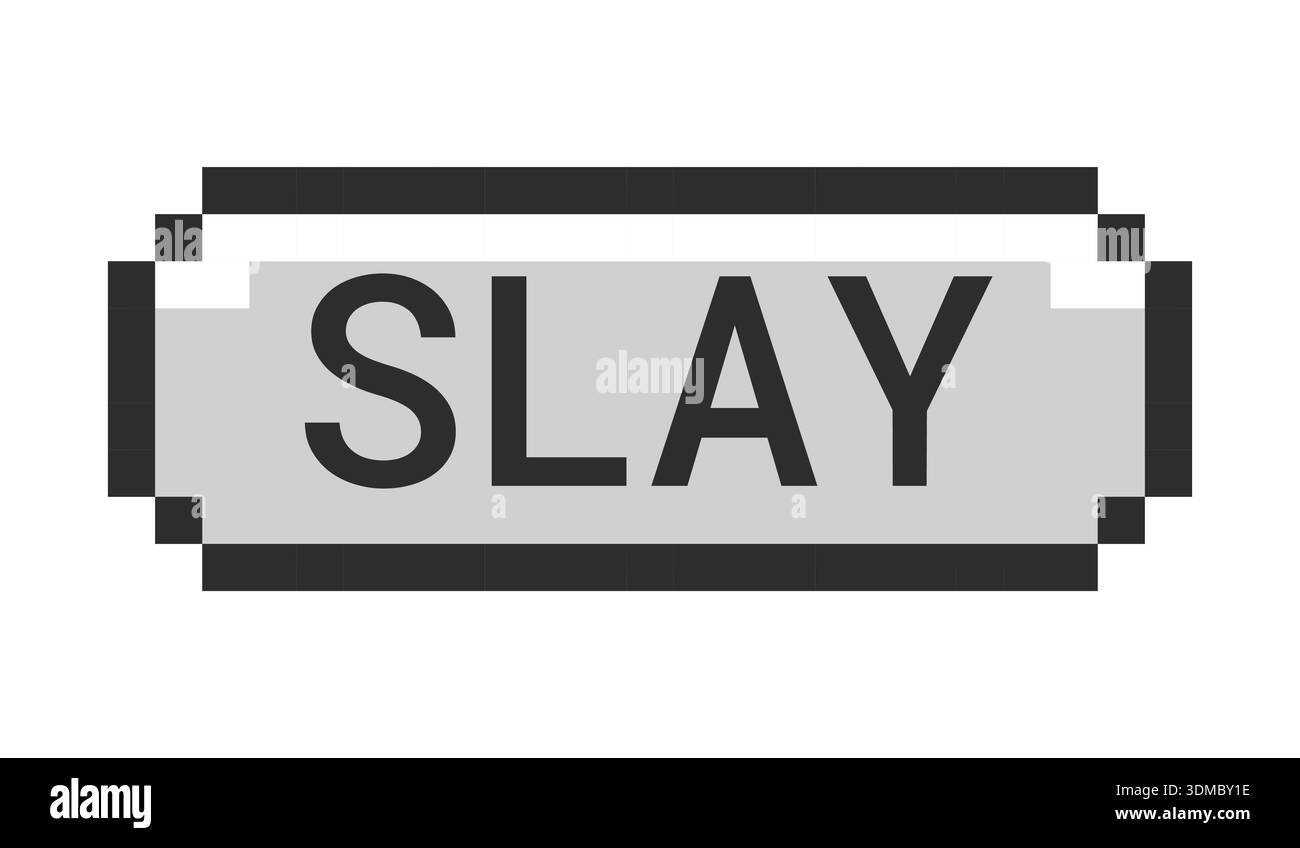 Slay monochrome pixel art button Stock Vector