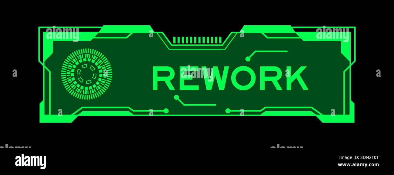 Green color of futuristic hud banner that have word rework on user ...