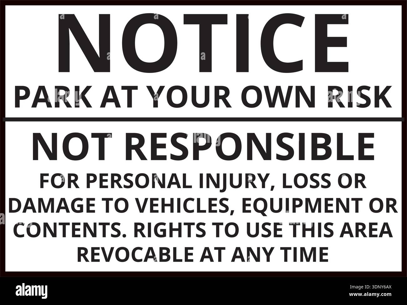 Post Risk Notification. Sign Park at your own risk Stock Vector Images - Alamy