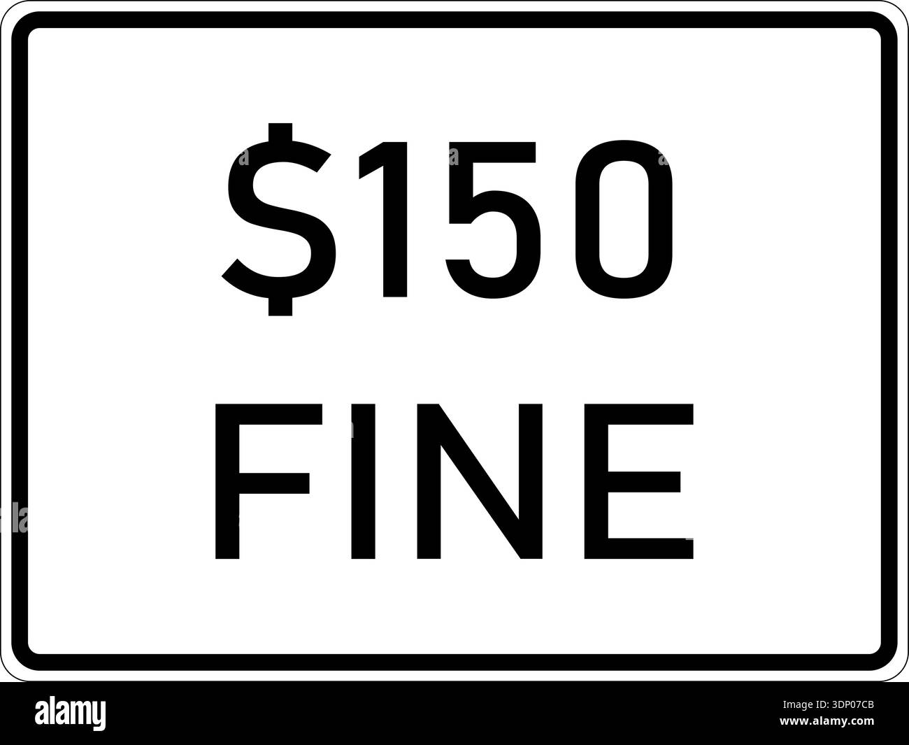 Vector graphic of a usa 150 dollar fine highway sign. It consists of ...