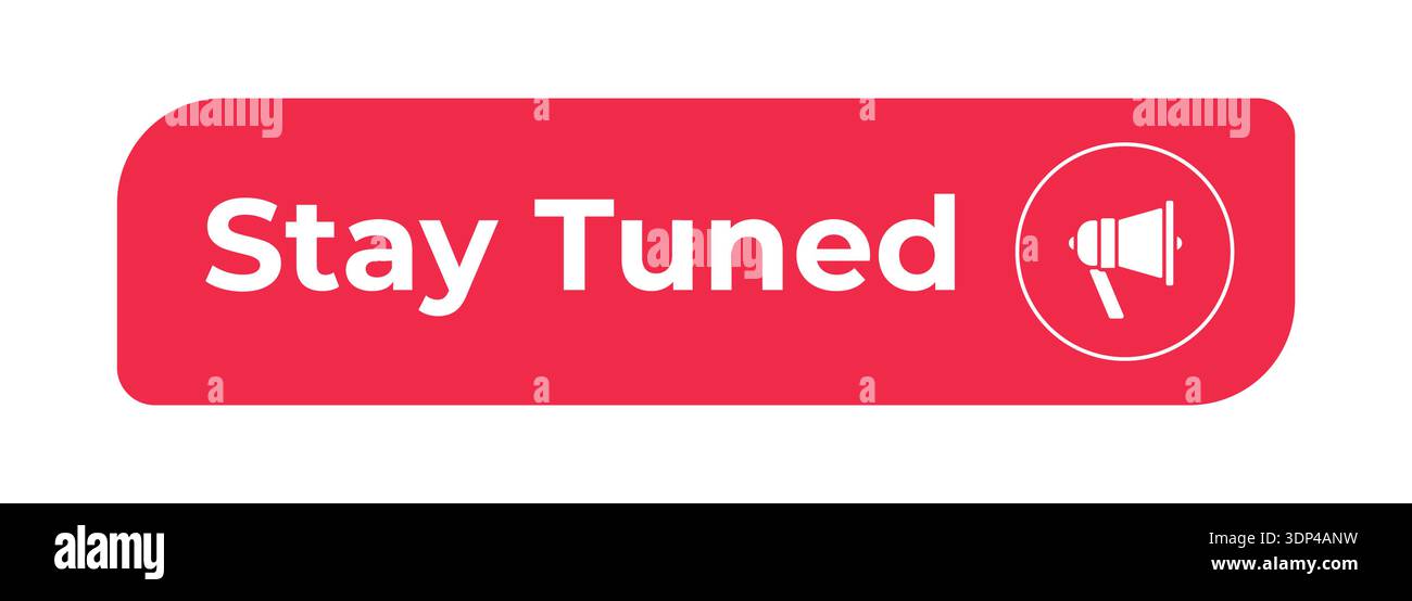 Stay tuned flat social media web button Stock Vector