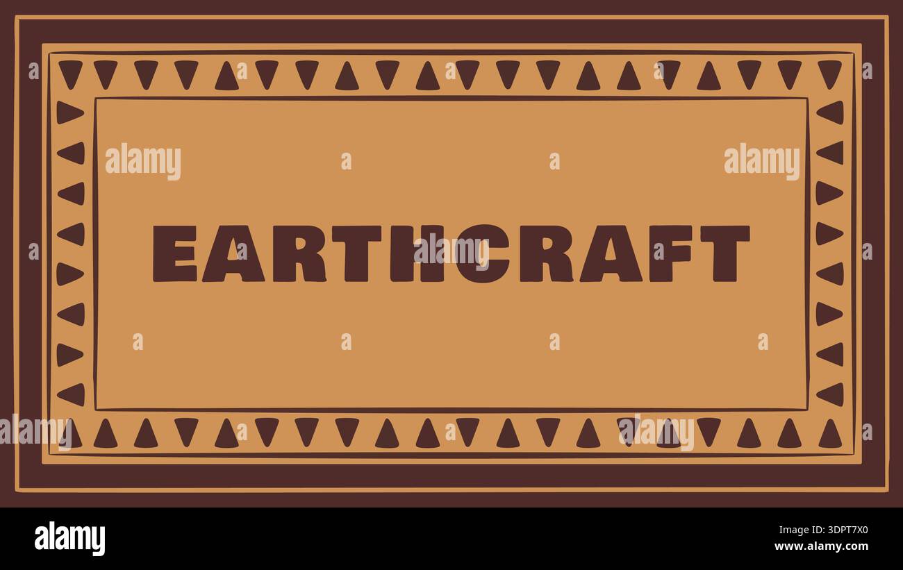 Decorative brown nameplate with earthcraft text and a patterned border frame Stock Vector