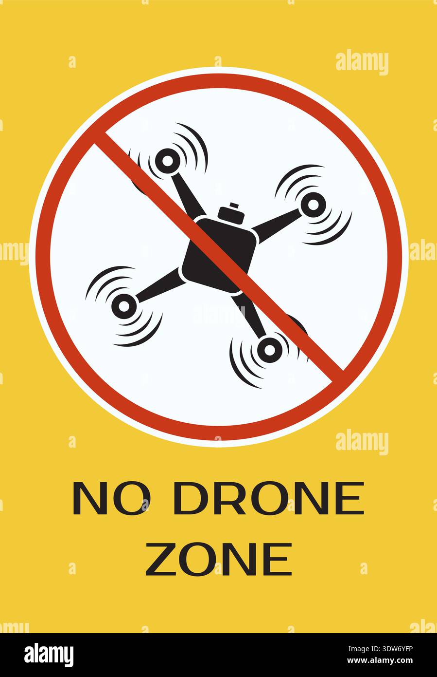 Yellow warning sign with drone prohibition symbol and bold text No ...