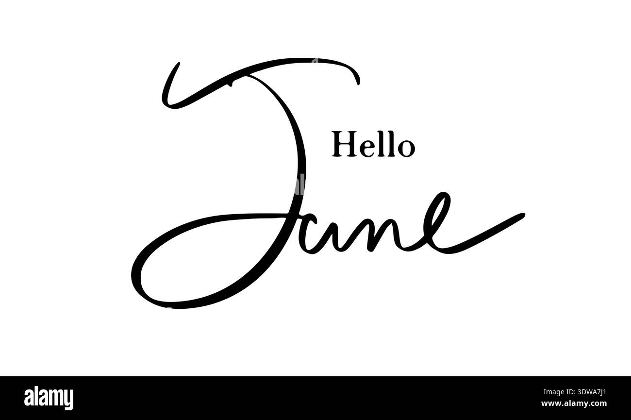 Hello June month text font calligraphy hand written lettering script ...