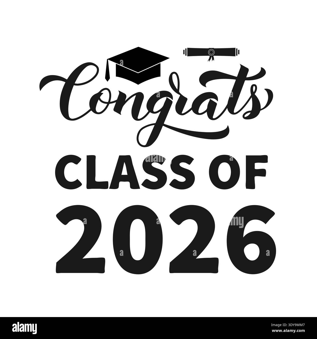 Congrats Class of 2026 calligraphy lettering with graduation cap ...