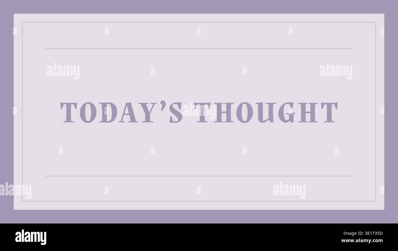 Simple note card with todays thought text inside a soft bordered rectangle in pale lavender Stock Vector
