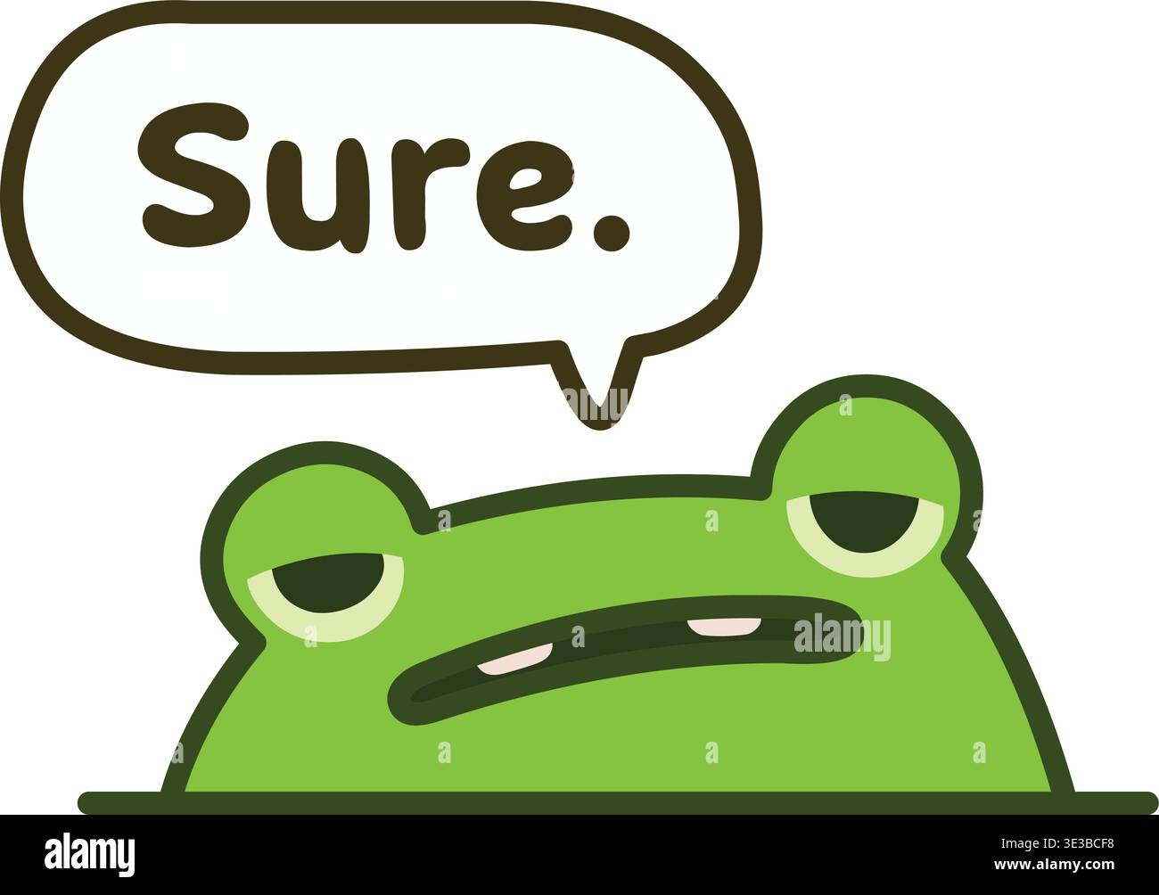 Funny frog character with a sarcastic expression saying Sure in a speech bubble Stock Vector