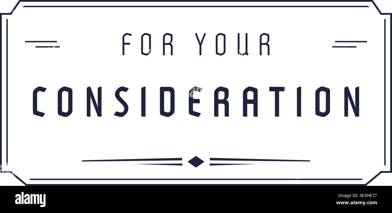 Decorative rectangular title card featuring for your consideration text centered inside a thin ornamental border with simple divider accents. Stock Vector