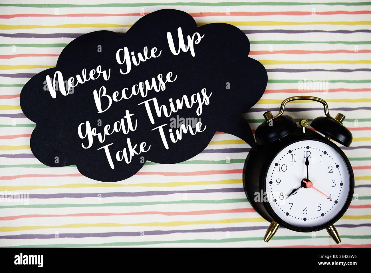 Never Give Up Because Great Things Take Time Stock Photo