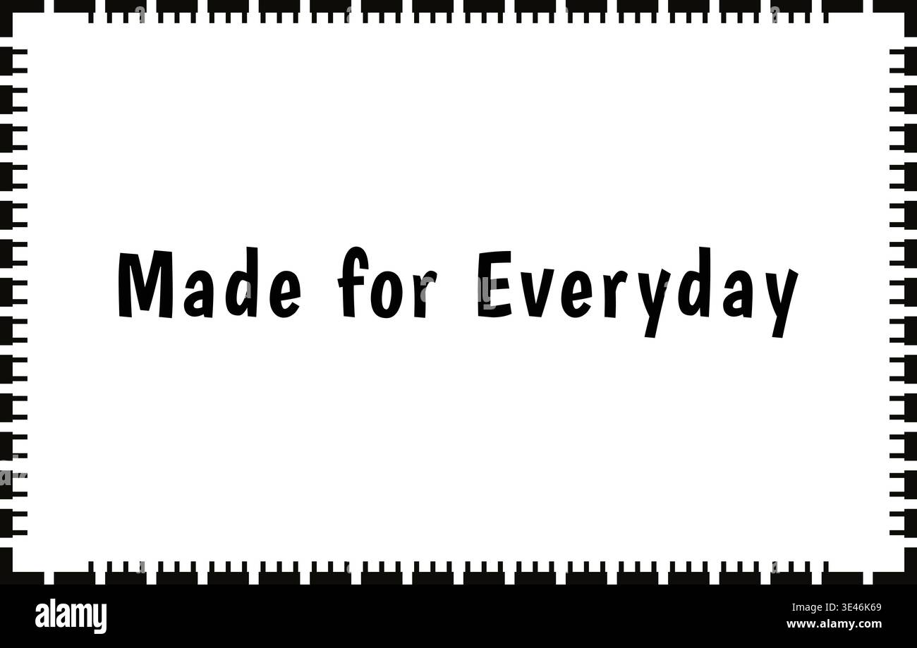 Minimal rectangular card featuring made for everyday text centered within a simple stitched style border on a plain background. Stock Vector
