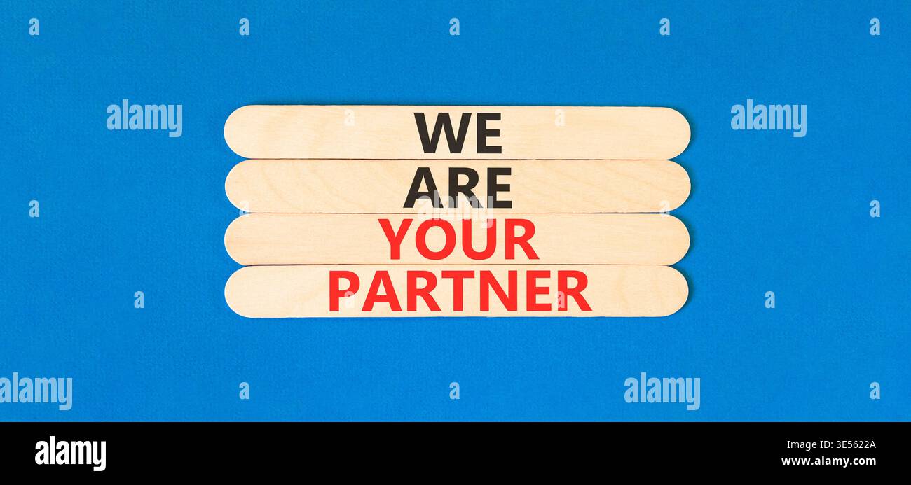 You Include Your Partner We are your partner words symbol. Concept words We are your partner on ...