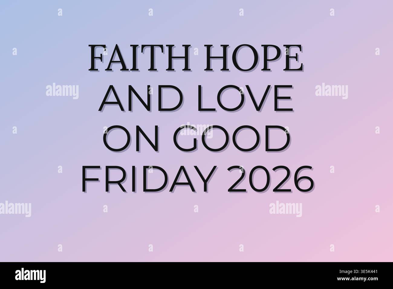 Faith Hope Love Good Friday Message Stock Vector