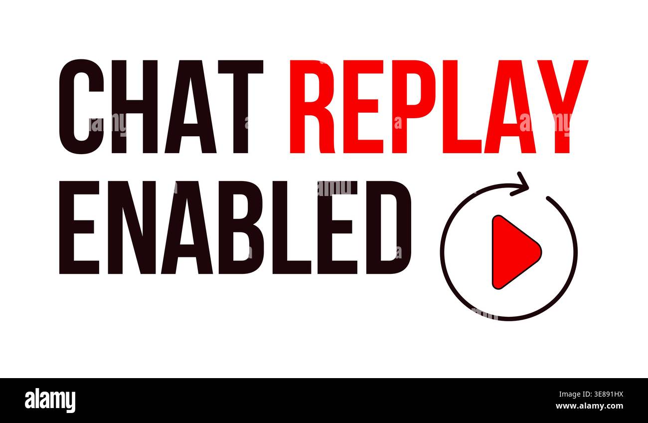Chat replay enabled label overlay Stock Vector