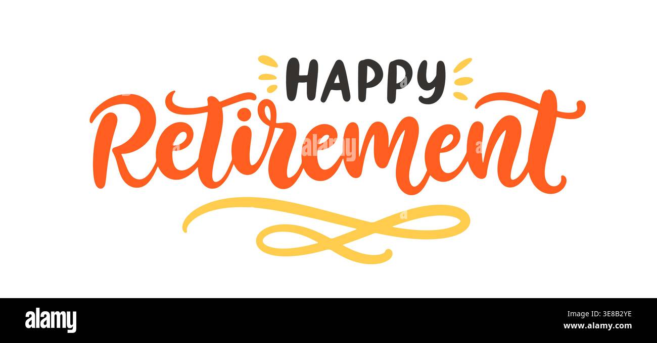 Happy Retirement hand written lettering banner Stock Vector Image & Art ...