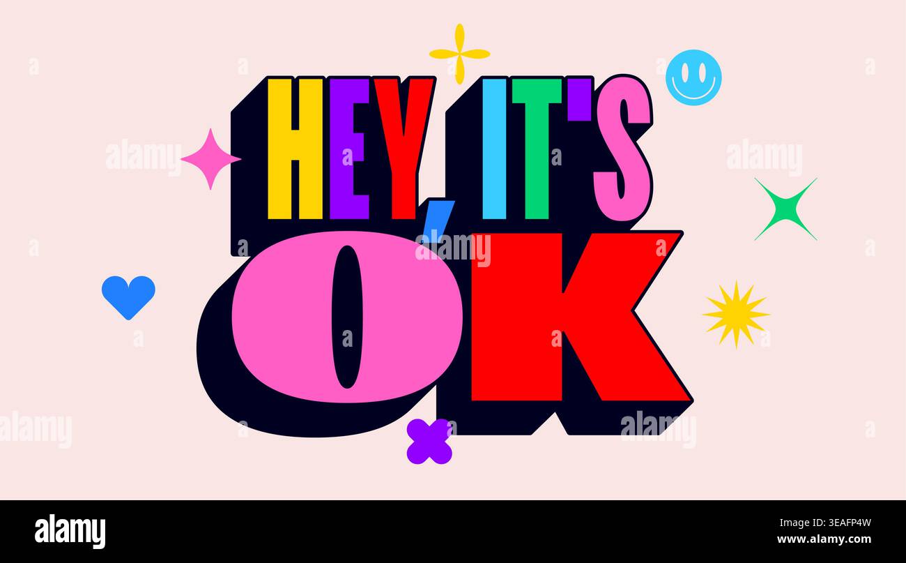 Hey, it is Ok. Funny banner, speech bubble Stock Vector
