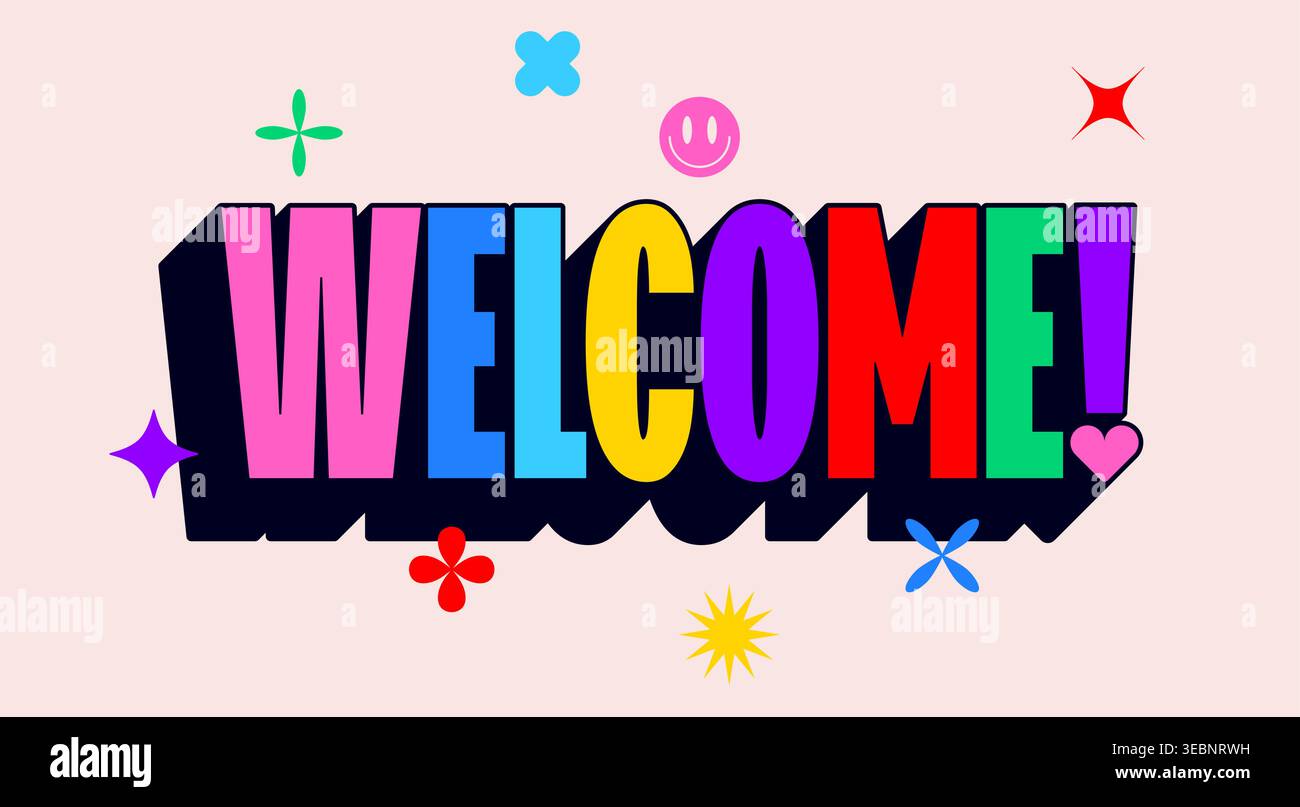 Welcome. Funny phrase, text, message Welcome Stock Vector