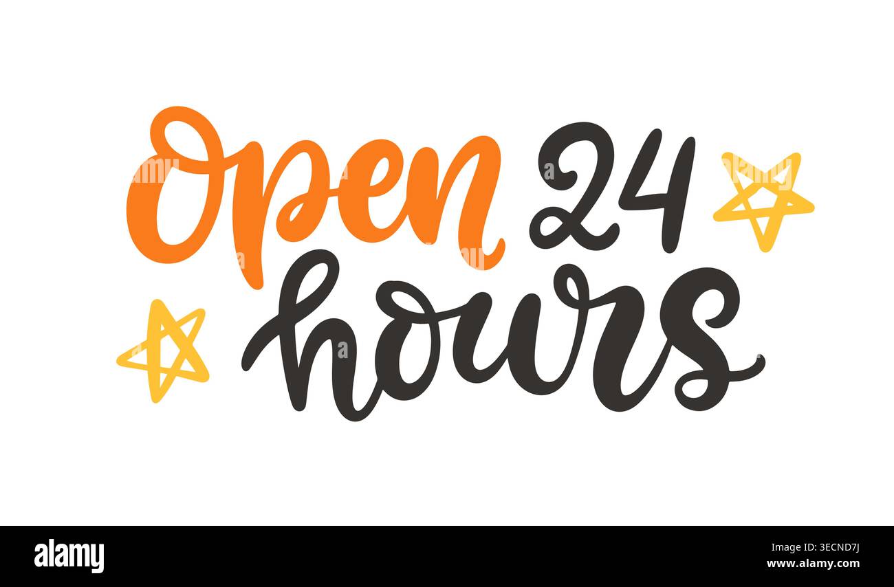 Open 24 Hours vector hand lettering for shop, cafe Stock Vector