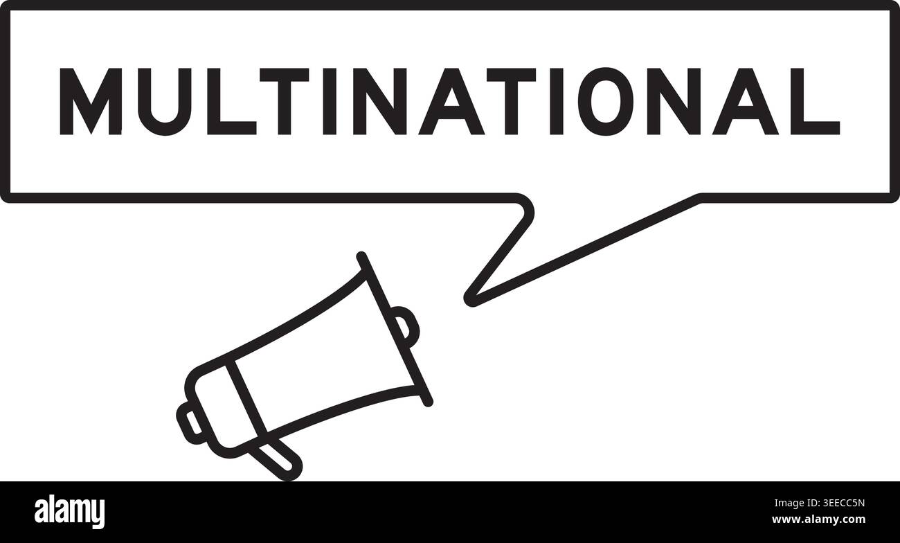Megaphone icon with speech bubble in word multinational on white background Stock Vector