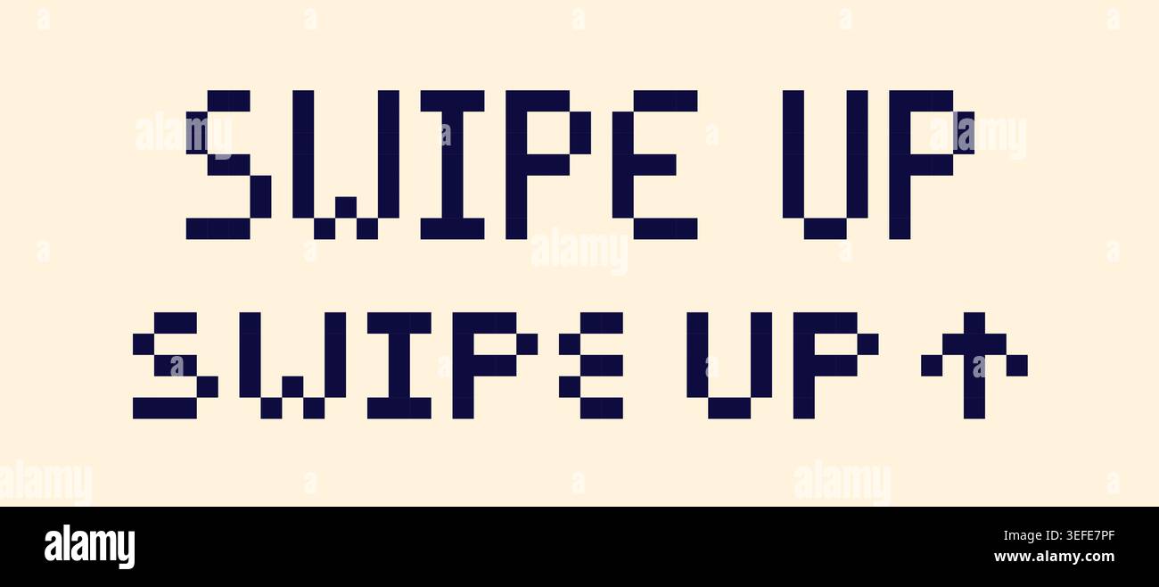 Swipe up pixel art texts. Stock Vector