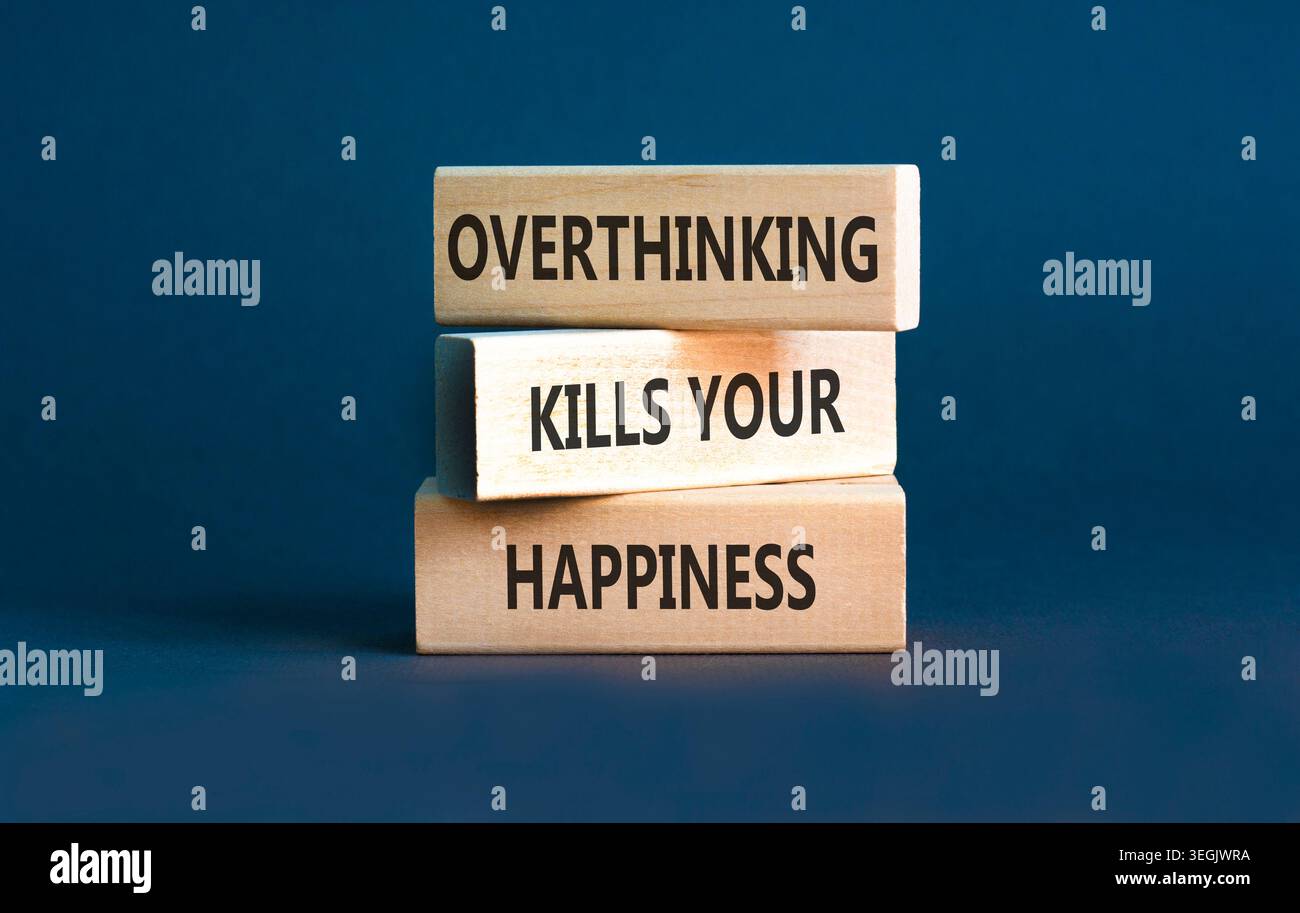 Overthinking kills your happiness symbol. Concept words Overthinking ...