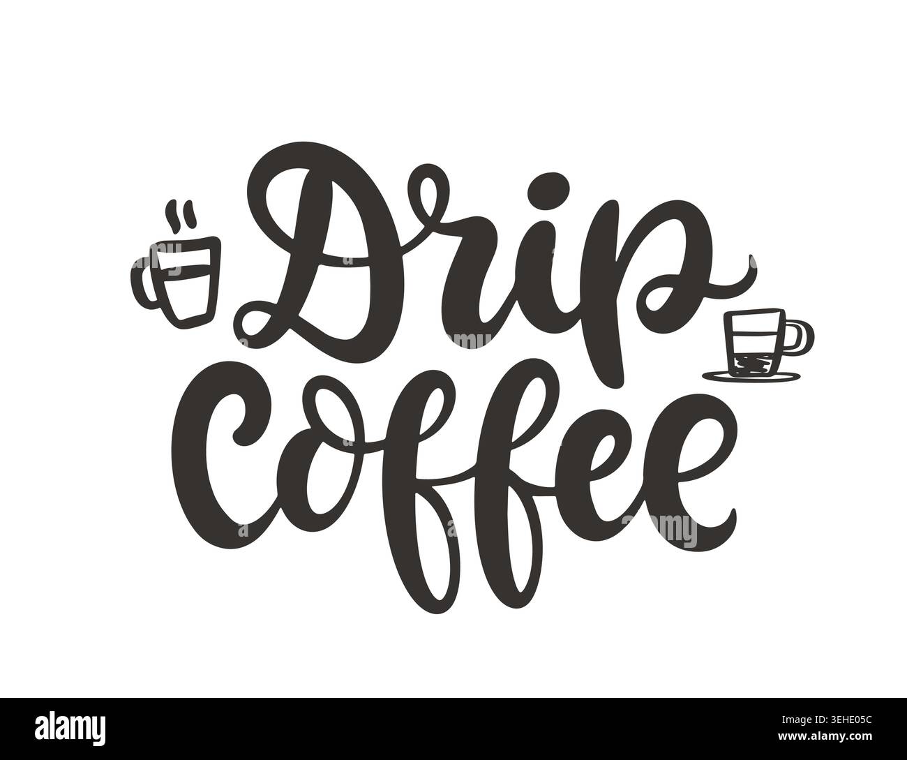 Drip coffee hand written lettering design Stock Vector