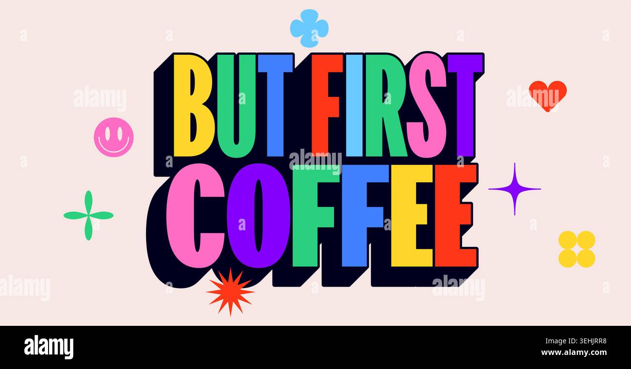But First Coffee. Funny banner, speech bubble Stock Vector