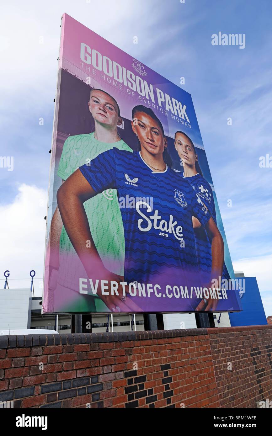 Large Everton Women billboard at Goodison Park in Walton, Liverpool, promotes the historic stadium as the team’s permanent home Stock Photo