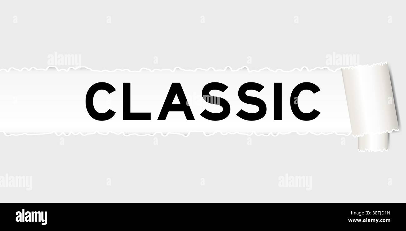 Ripped gray paper background that have word classic under torn part Stock Vector