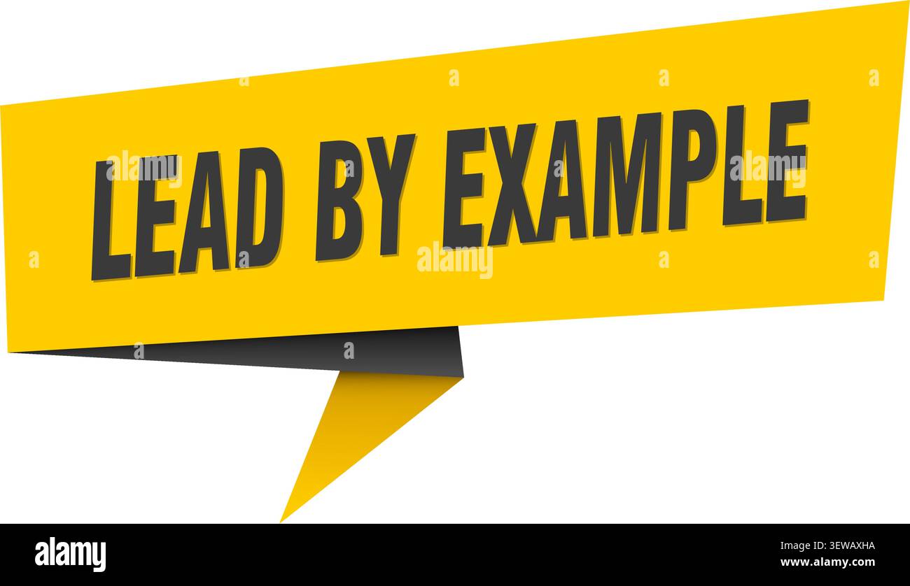 lead by example speech bubble, label, sticker, sign template. lead by example banner Stock Vector