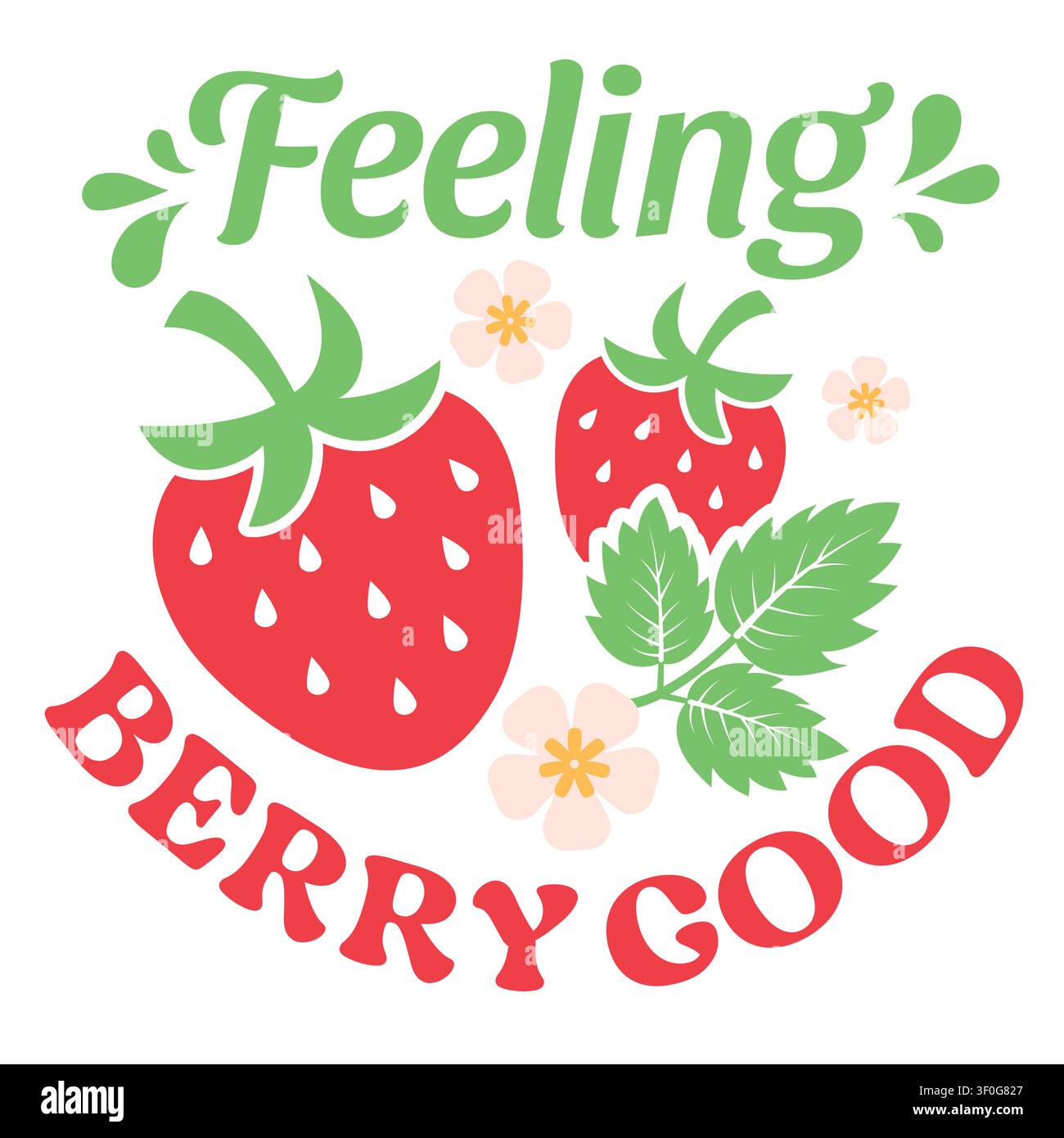 Feeling Berry Good typography design with strawberry pair. Stock Vector