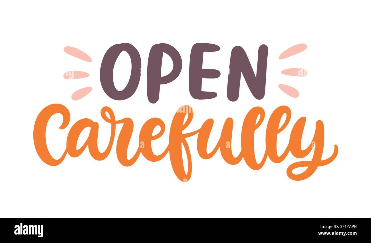 Open carefully vector lettering for package labels Stock Vector