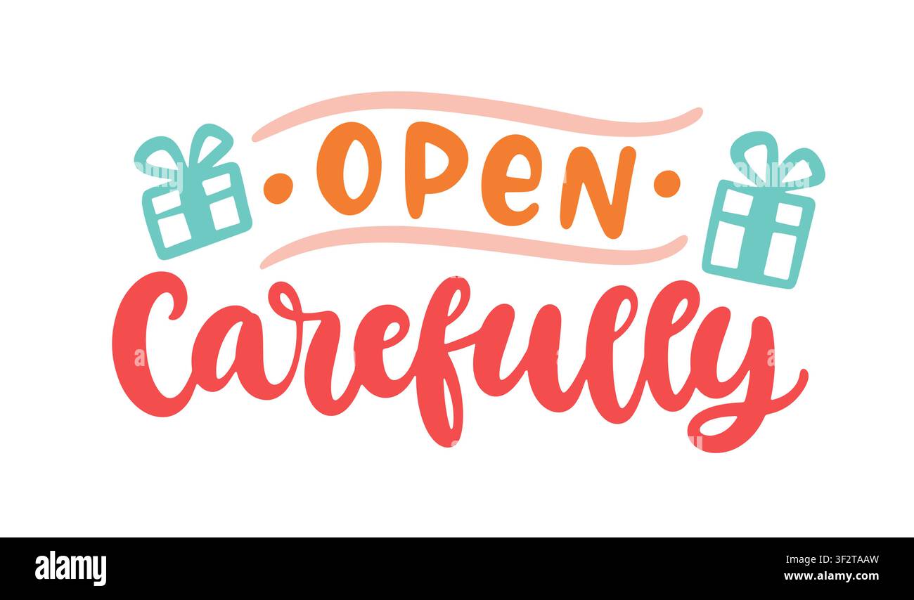 Open carefully vector lettering for package labels Stock Vector