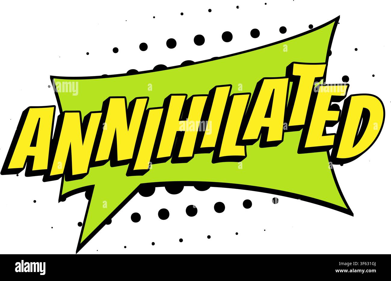 ANNIHILATED Comic Book Pop Art Speech Bubble Stock Vector