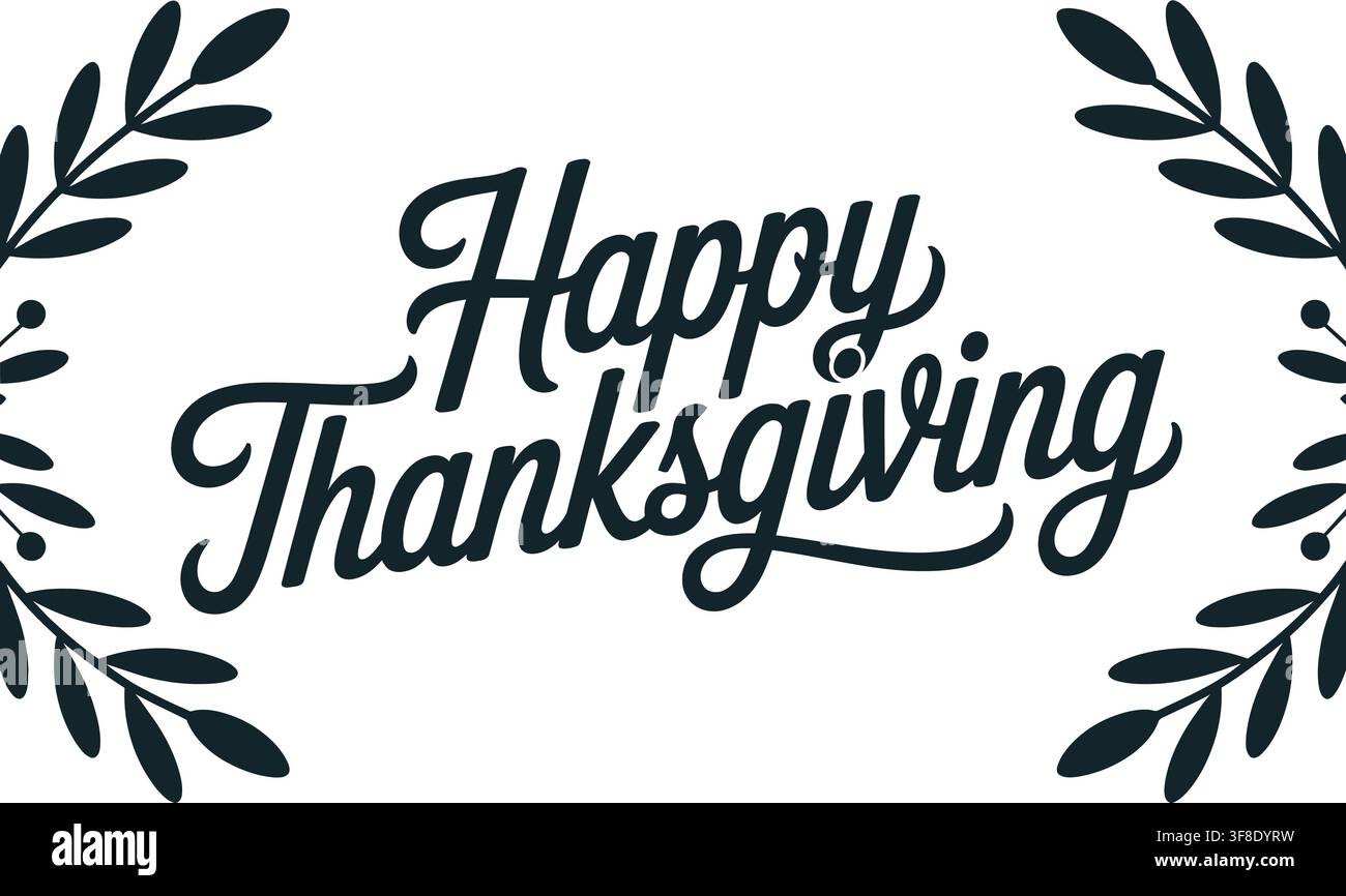 Elegant cursive typography design with decorative leafy branches framing the text Happy Thanksgiving in a clean vector style. Stock Vector